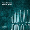 Fraser Canobie - Another World (Extended Mix)