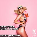 Moe Turk - Chill & Vibe