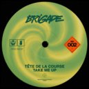 Tête de la Course - Take Me Up (Original Mix)