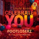 FootLoserz, The GrooveBand - Celebrate You (Joyful Birthday)