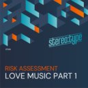 Risk Assessment - Love Music Part 1 (Super Duper Disco Vocal)