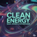 Mad Joker & GOVERNADE - CLEAN ENERGY