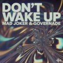 Mad Joker & GOVERNADE - don\'t wake up (Original Mix)