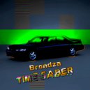 Brondza - TIME SABER ()