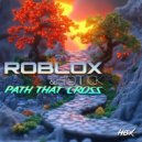 Roblox & Hotlick - Dance Of SelfLove