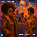Leg Warmers - Don't Walk Away