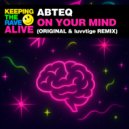 ABTEQ - On Your Mind (luvvtige Remix)