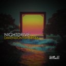 Nightdrive - Dimension of Break (Original Mix)