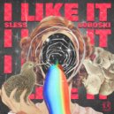 SLESS, Loboski - I Like It (Original Mix)