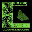 RIO (GR) - Somewhere With U (Original Mix)