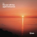 Fløa - the sun will rise again tomorrow (Original Mix)