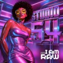 I AM RAW - STUDIO 54 (Original Mix)