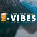 Hanafi - Afro Tech Global Vibes | Set 009 [Futuristic Grooves] (Set Mix)