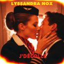 Lyssandra Nox - J'décolle