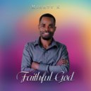 Mighty K - Faithful God (Original Mix)