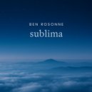 Ben Rosonne - Sublima