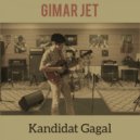 Gimar Jet - Kandidat Gagal