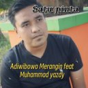 Adiwibowo Merangin & Muhammad Yazdy - Satu pinta (feat. Muhammad Yazdy)
