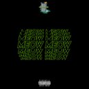 Ksiker & Holyhoneyway - MEOW MEOW (prod. by Blay & Bigboybeats)