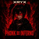 XRYX - PHONK DO INFERNO (Slowed & Reverb)