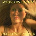 Delphine Landré - Avions en papier