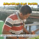 Adiwibowo Merangin & Muhammad Yazdy - Andaikan Kau Disini (feat. Muhammad Yazdy)