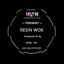 TC Dj - Resin Wok (Original Mix)