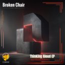 Broken Chair - Thinking Aloud (Original Mix)