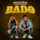 Kazog Dboy & Tonny Bway - Bado (feat. Tonny Bway) ()