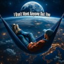 Juno Skye - I Don't Want Anyone But You