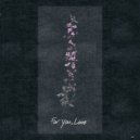 TF Marz - For You, Love