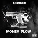 ICEKIILER - Money Flow (Original Mix)
