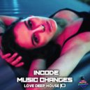 Incode & Music Changes - My Spring (Original Mix)