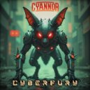 Cyannor - Cyberfury (Original Mix)