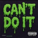 Chris Kusher - Can\'t Do It ()