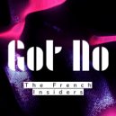 The French Insiders - GOT NO ()