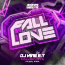 Dj King ET & MC AWA - Fall In Love (Original Mix)