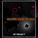 RZ Project - CHAHUN MAIN YA NAA