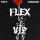 Josh Cassidy & Wraith - FLEX (V.I.P.)