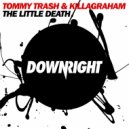 Tommy Trash & KillaGraham - The Little Death (Original Mix)