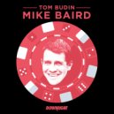 Tom Budin - Mike Baird