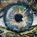 Dubztr4ck3r - The Revolution Will Be Psychedelised ()