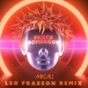 Macau & Léo Frasson - Party Somebody (Léo Frasson Remix)