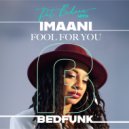 Pat Bedeau & Imaani - Fool For You (Extended Live Bass Mix)