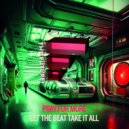 Pray For More - Let The Beat Take It All (Original Mix)