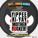 Javi Soria - Yay, Motherf**** (Original Mix)