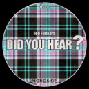 Foo Funkers - Did You Hear? (Original Mix)