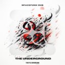 Spacefunk Dub - The Underground (Original Mix)