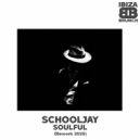 Schooljay - Soulful (Rework 2025)