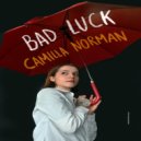 Camilla Norman - Bad Luck ()